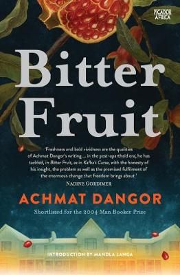 The 20th anniversary of Bitter Fruit by Achmat Dangor—an excerpt, and a brief publishing history
